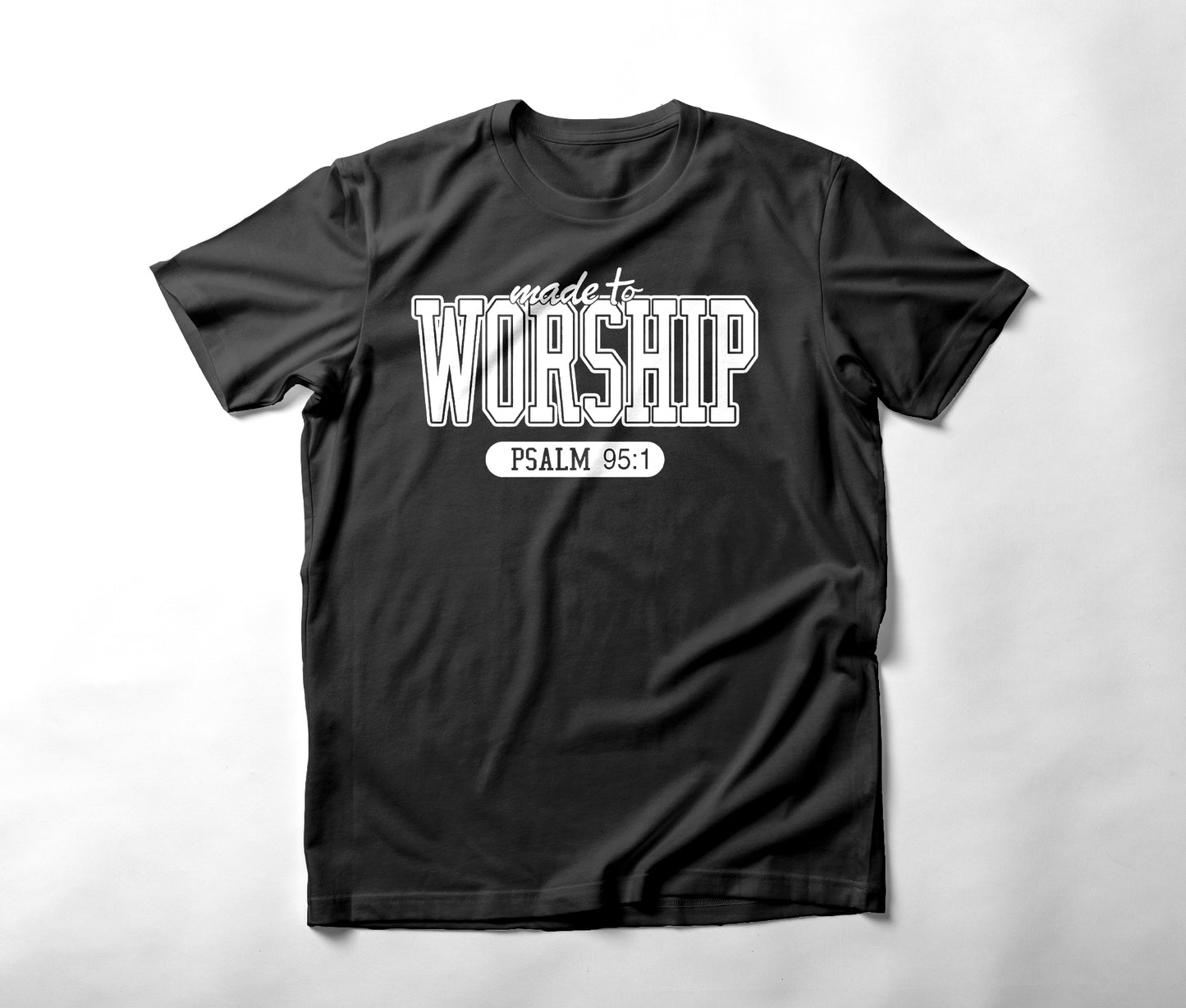 Made 2 Worship Tee