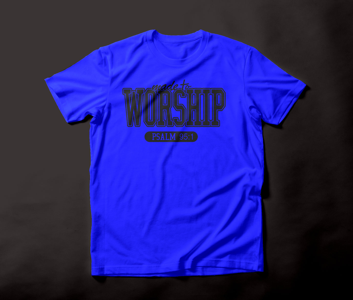 Made 2 Worship Tee